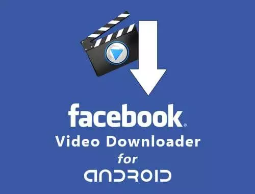 تطبيق Video Downloader for Facebook